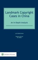 Landmark Copyright Cases in China: An In-depth Analysis 9041191046 Book Cover