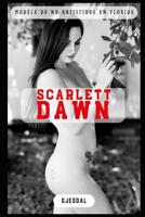 Scarlett Dawn: Mod�le de nu artistique en Floride 1077639937 Book Cover