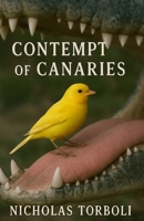 Contempt of Canaries B0FNN87934 Book Cover