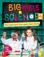 Big Bible Science 2: More Experiments That Explore God's World 1527104753 Book Cover