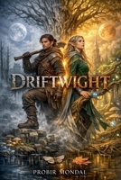 Driftwight B0GFKBQYZV Book Cover