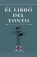 El libro del tonto 1393360319 Book Cover