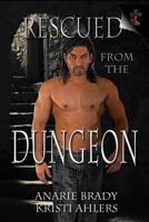 Rescued from the Dungeon 0998562459 Book Cover