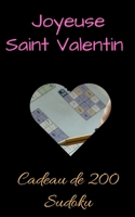 Joyeuse Saint Valentin | Cadeau de 200 Sudoku: 200 sudoku de niveau difficile à résoudre |Format de poche adapté aux déplacements B08RLVZX89 Book Cover