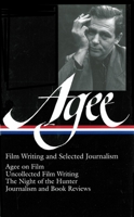 James Agee: Film Writing and Selected Journalism (Library of America) 1931082820 Book Cover