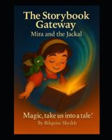 The Storybook Gateway: Mira and the Jackal B0G58D2R74 Book Cover