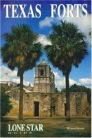 Texas Forts (Lone Star Guide Book) 0970932804 Book Cover