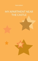 My Apartment Near the Castle 9528098665 Book Cover