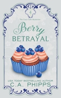 Berry Betrayal B0BJL912VP Book Cover