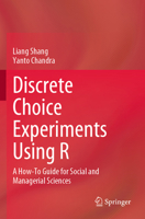 Discrete Choice Experiments Using R: A How-To Guide for Social and Managerial Sciences 9819945615 Book Cover