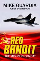 Red Bandit: The MiG-29 in Combat B0F68WKVK7 Book Cover