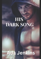 His Dark Song B0DSP2BNGV Book Cover