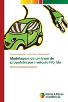 Modelagem de um trem de propulsão para veículo híbrido 6202191554 Book Cover