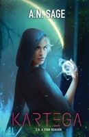 Kartega 2.0: A Star Reborn (Kartega Chronicles) 1989868045 Book Cover
