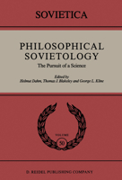 Philosophical Sovietology: The Pursuit of a Science (Sovietica) 9401082898 Book Cover