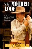 The Mother Lode: A Man of Honor Novel 0425216608 Book Cover