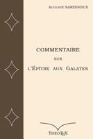 Commentaire sur l'Ep�tre aux Galates 1549512439 Book Cover