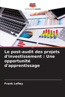 Le post-audit des projets d'investissement : Une opportunité d'apprentissage 6205713942 Book Cover