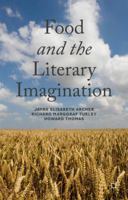 Food and the Literary Imagination 1137406364 Book Cover