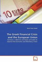 The Greek Financial Crisis and the European Union 3639309871 Book Cover