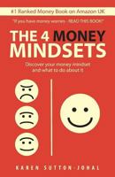 The 4 Money Mindsets 095754409X Book Cover