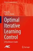 Optimal Iterative Learning Control: A Practitioner's Guide 3031802357 Book Cover