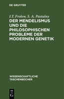 Der Mendelismus Und Die Philosophischen Probleme Der Modernen Genetik 3112525698 Book Cover