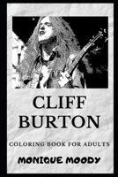 Cliff Burton Coloring Book for Adults 1693644266 Book Cover