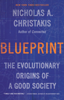 Blueprint: The Evolutionary Origins of a Good Society 0316230049 Book Cover
