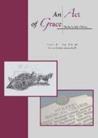 An Act of Grace: The Right Side of History 0615324886 Book Cover