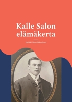 Kalle Salon elämäkerta (Finnish Edition) 9528095798 Book Cover