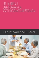 JE BUREN ! JEHOVAH'S GETUIGENCHRISTENEN B093RKFX6P Book Cover