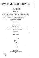 National Park Service, Hearing Before the Committee on the Public Lands, House of Representatives. Sixty-Third Congress 1534674411 Book Cover