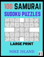 SAMURAI SUDOKU PUZZLES FOR ADULTS: 100 Samurai Sudoku Puzzles Large Print B0915VD5LS Book Cover