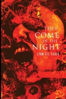 They Come in the Night B09B1L1W1N Book Cover
