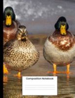 Composition Notebook: Cute Duck College Ruled Notebook Lined Journal Gift For Men Women Kids 1691790508 Book Cover