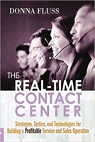 The Real-Time Contact Center: Strategies, Tactics, And Technologies For Building A Profitable Service And Sales Operation 0814414435 Book Cover