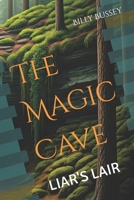 The Magic Cave: Liars Lair (Mysteries of Magic Cave) B0DWXWJL4N Book Cover
