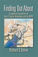 Finding Out About: A Cognitive Perspective on Search Engine Technology and the WWW (With CD-ROM) 0521630282 Book Cover