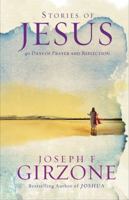 Stories of Jesus: 40 Days of Prayer and Reflection 1616366311 Book Cover