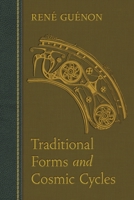 Formes traditionnelles et cycles cosmiques 0900588160 Book Cover