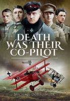 Death Was Their Co-Pilot: Aces of the Skies 147385928X Book Cover