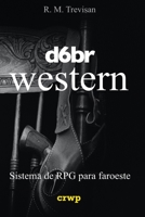 d6br Western: sistema de RPG para faroeste (Sistema d6br de RPG) B08BV6Q6D2 Book Cover