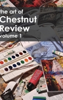 The Art of Chestnut Review: Volume 1 1965158056 Book Cover