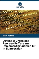 Optimale Größe des Reorder-Puffers zur Implementierung von ILP in Superscalar (German Edition) 6209057756 Book Cover