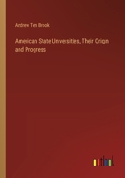 American State Universities, Their Origin and Progress 3385373050 Book Cover