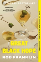 Great Black Hope: A Novel 1668077442 Book Cover
