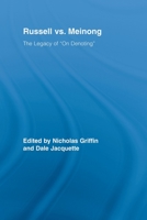 Russell vs. Meinong: The Legacy of "on Denoting" 0415808596 Book Cover