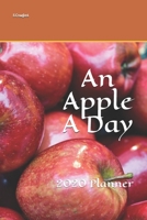 An Apple A Day: 2020 Planner 1670499480 Book Cover