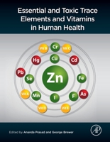 Essential and Toxic Trace Elements and Vitamins in Human Health 012805378X Book Cover